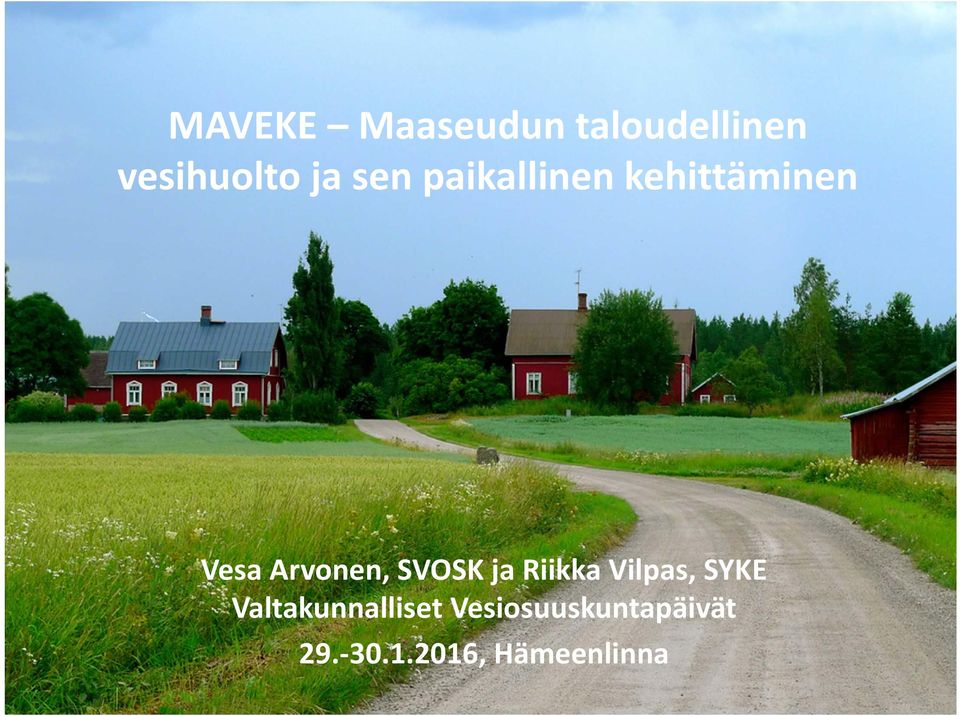 SVOSK ja Riikka Vilpas, SYKE Valtakunnalliset