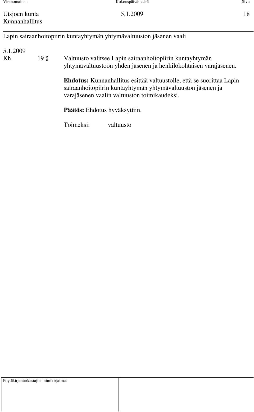 jäsenen ja henkilökohtaisen varajäsenen.