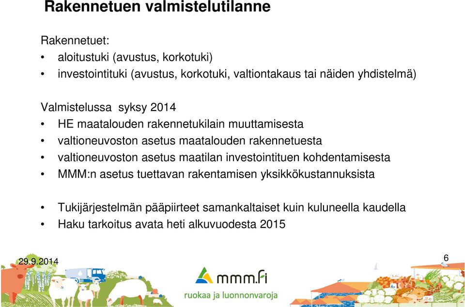 rakennetuesta valtioneuvoston asetus maatilan investointituen kohdentamisesta MMM:n asetus tuettavan rakentamisen