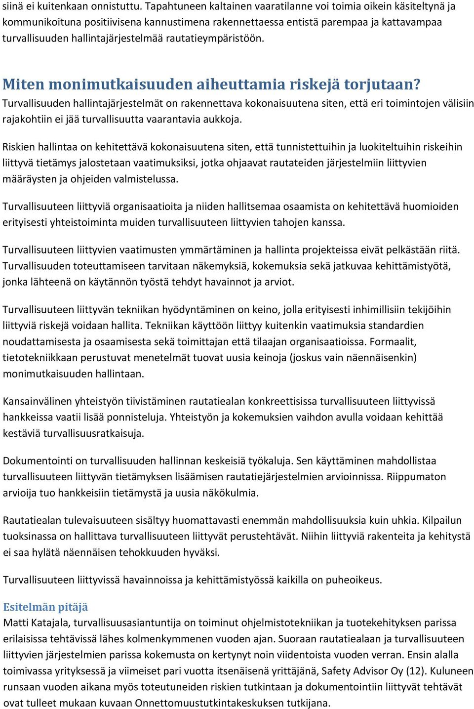 rautatieympäristöön. Miten monimutkaisuuden aiheuttamia riskejä torjutaan?