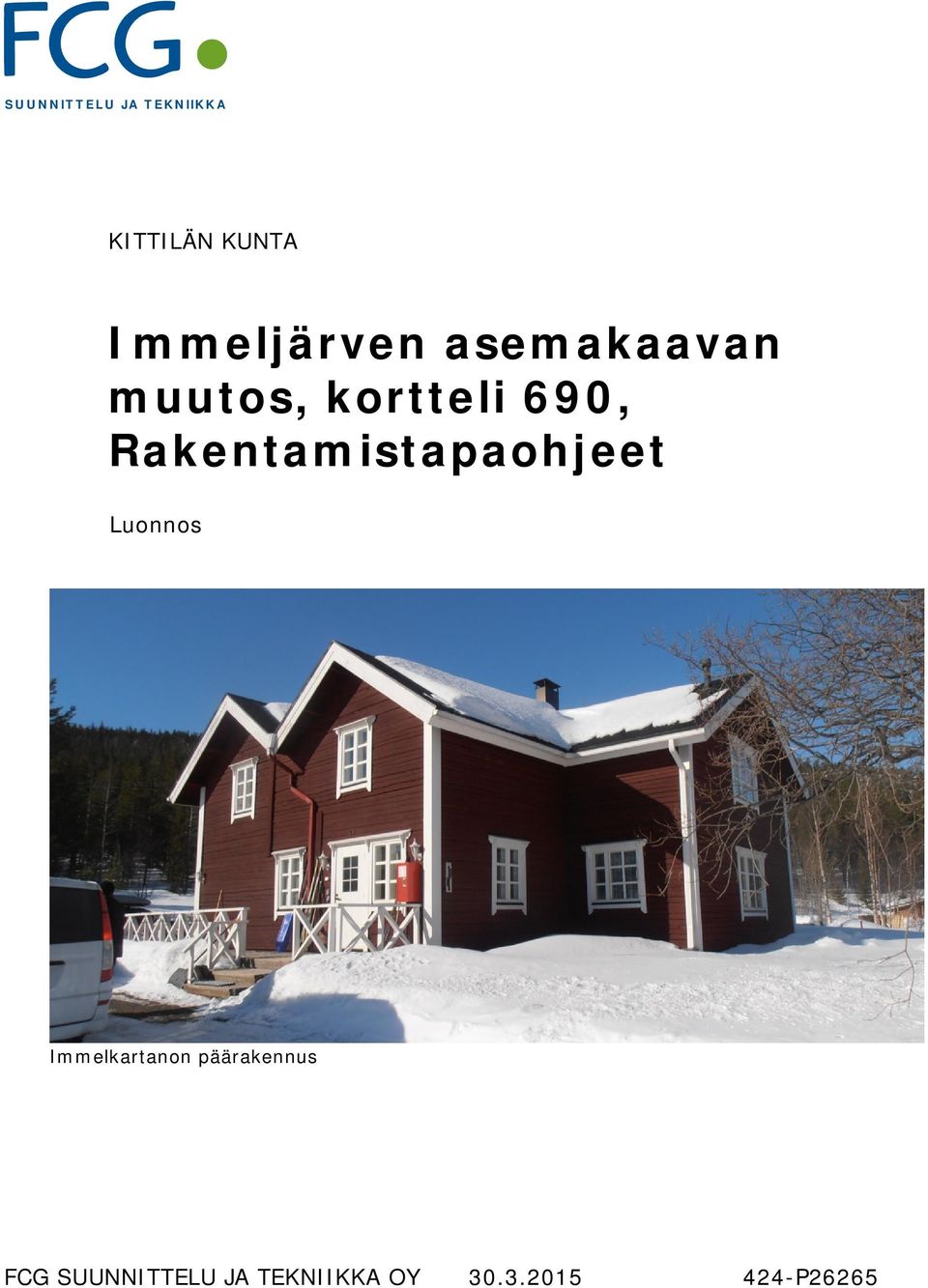 Rakentamistapahjeet Lunns Immelkartann