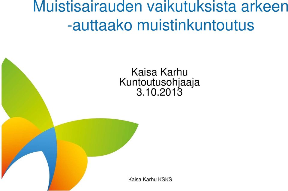 muistinkuntoutus Kaisa Karhu