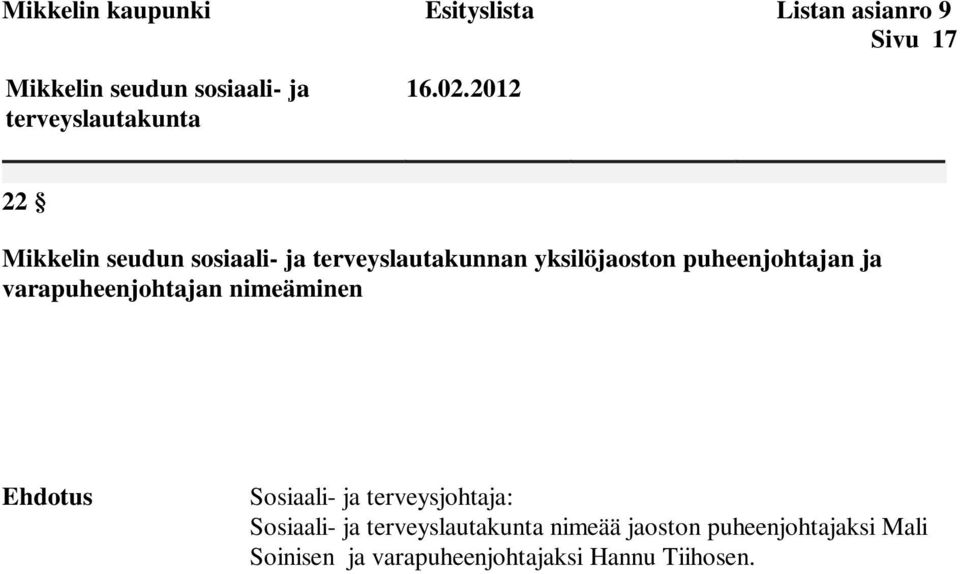 varapuheenjohtajan nimeäminen Sosiaali- ja terveysjohtaja: