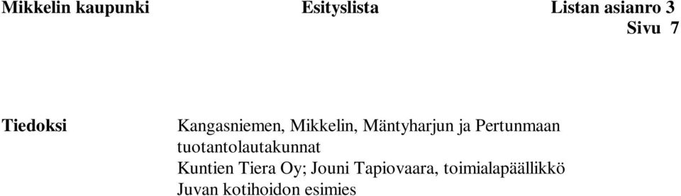 Pertunmaan tuotantolautakunnat Kuntien Tiera Oy;