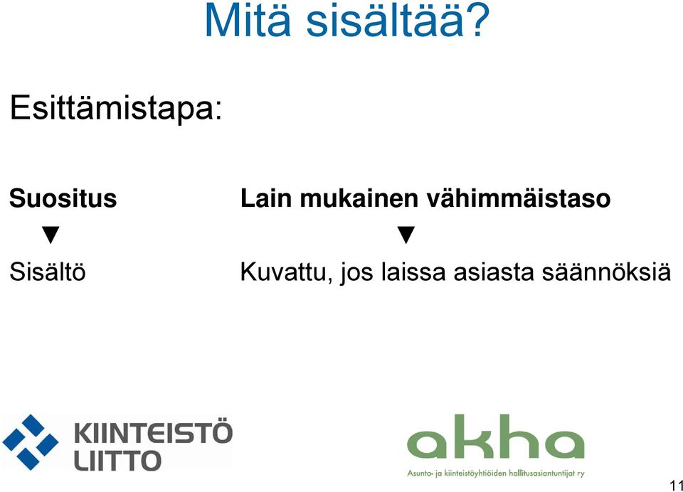 Sisältö Lain mukainen