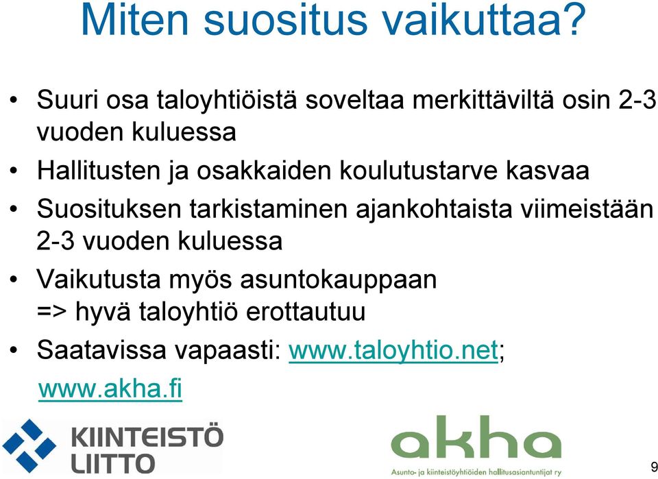 Hallitusten ja osakkaiden koulutustarve kasvaa Suosituksen tarkistaminen