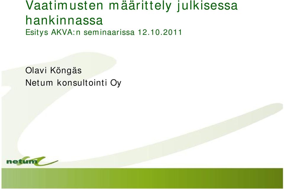 AKVA:n seminaarissa 12.10.