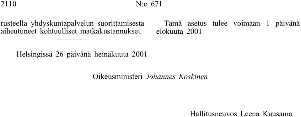 aiheutuneet kohtuulliset