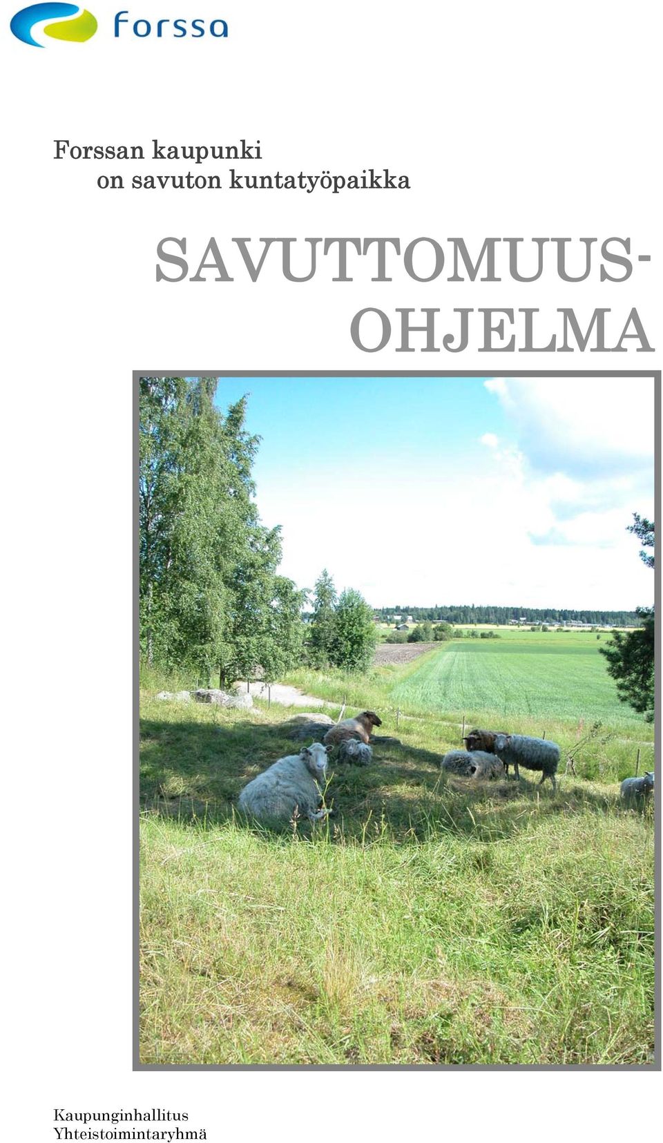 SAVUTTOMUUS- OHJELMA