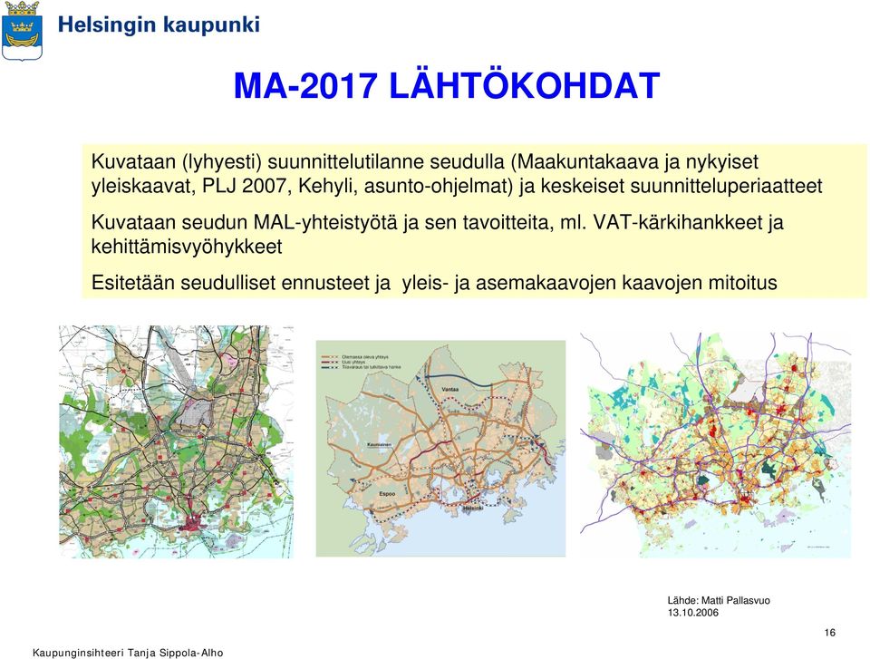 seudun MAL-yhteistyötä ja sen tavoitteita, ml.