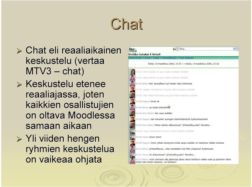 osallistujien on oltava Moodlessa samaan aikaan Yli