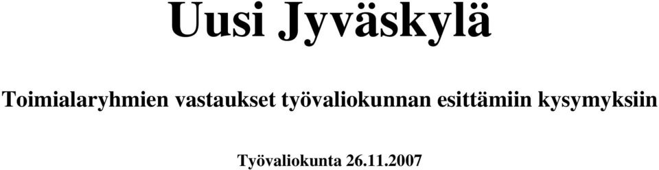 vastaukset työvaliokunnan