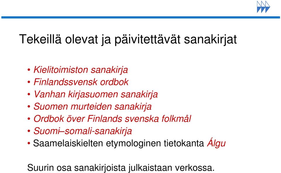 sanakirja Ordbok över Finlands svenska folkmål Suomi somali-sanakirja