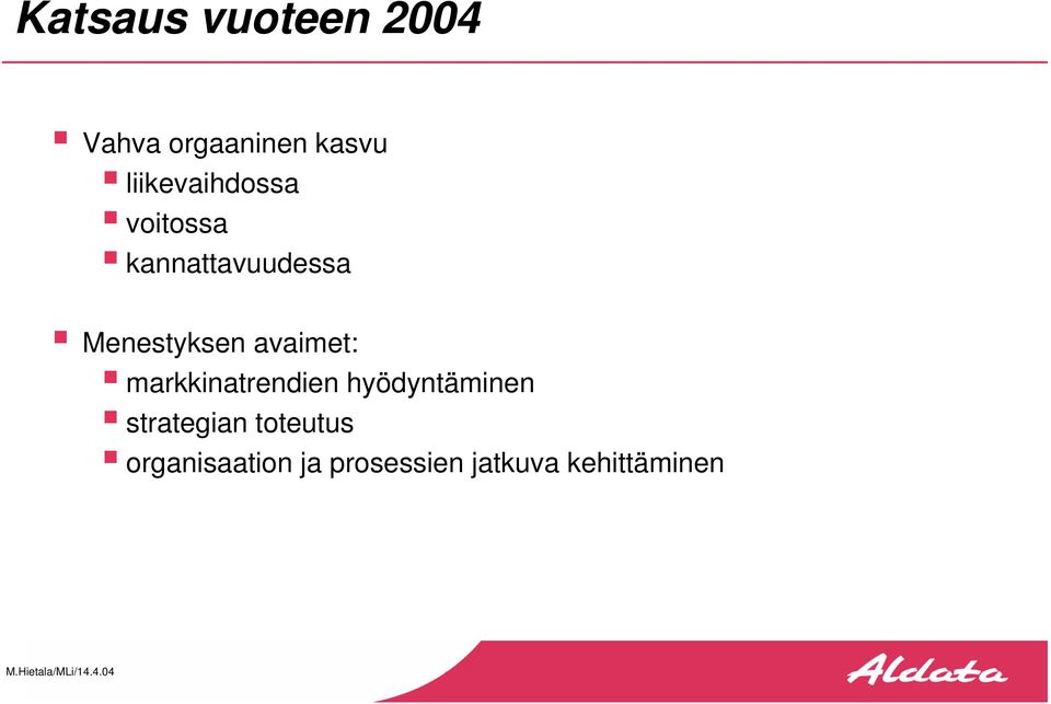 Menestyksen avaimet: markkinatrendien hyödyntäminen
