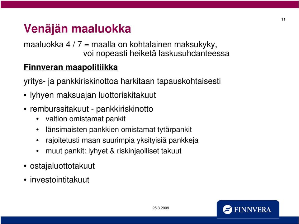 luottoriskitakuut remburssitakuut - pankkiriskinotto valtion omistamat pankit länsimaisten pankkien omistamat