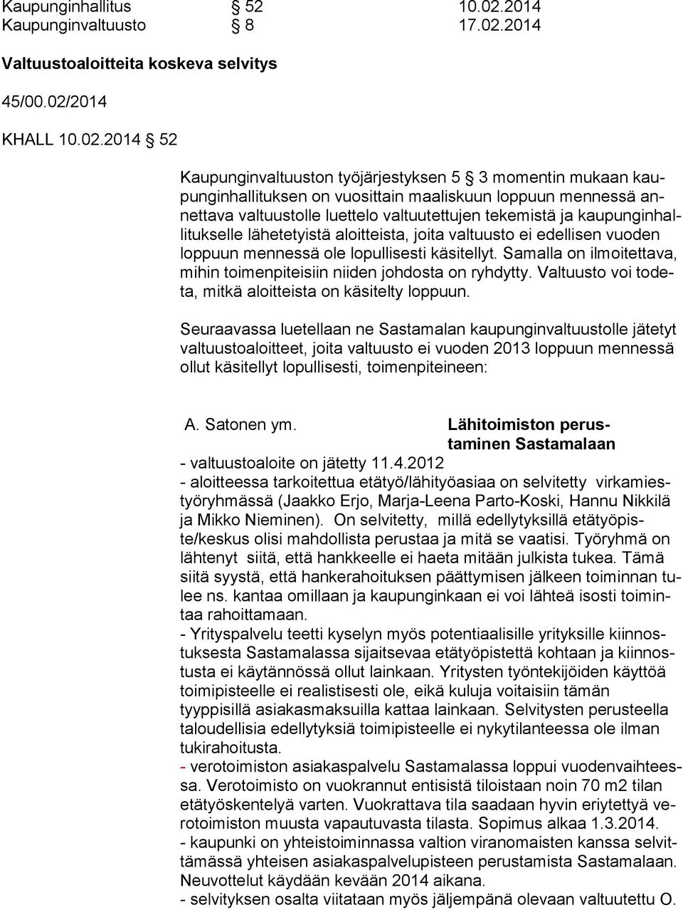 2014 Valtuustoaloitteita koskeva selvitys 45/00.02/