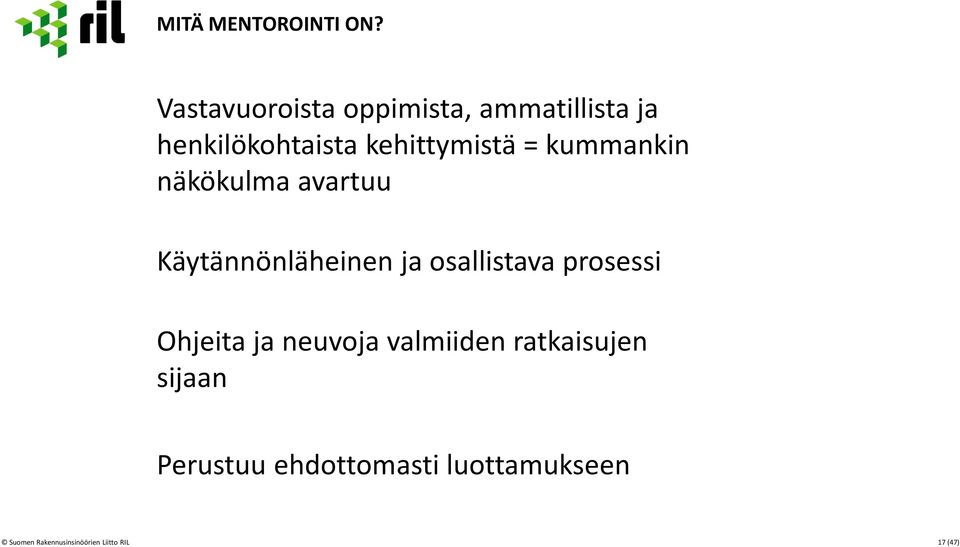 kummankin näkökulma avartuu Käytännönläheinen ja osallistava prosessi