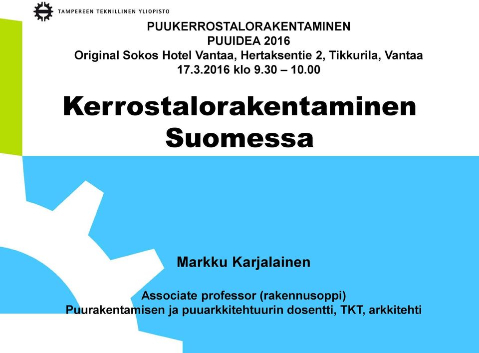 00 Kerrostalorakentaminen Suomessa Markku Karjalainen Associate