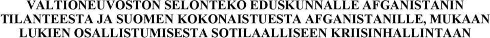 KOKONAISTUESTA AFGANISTANILLE, MUKAAN
