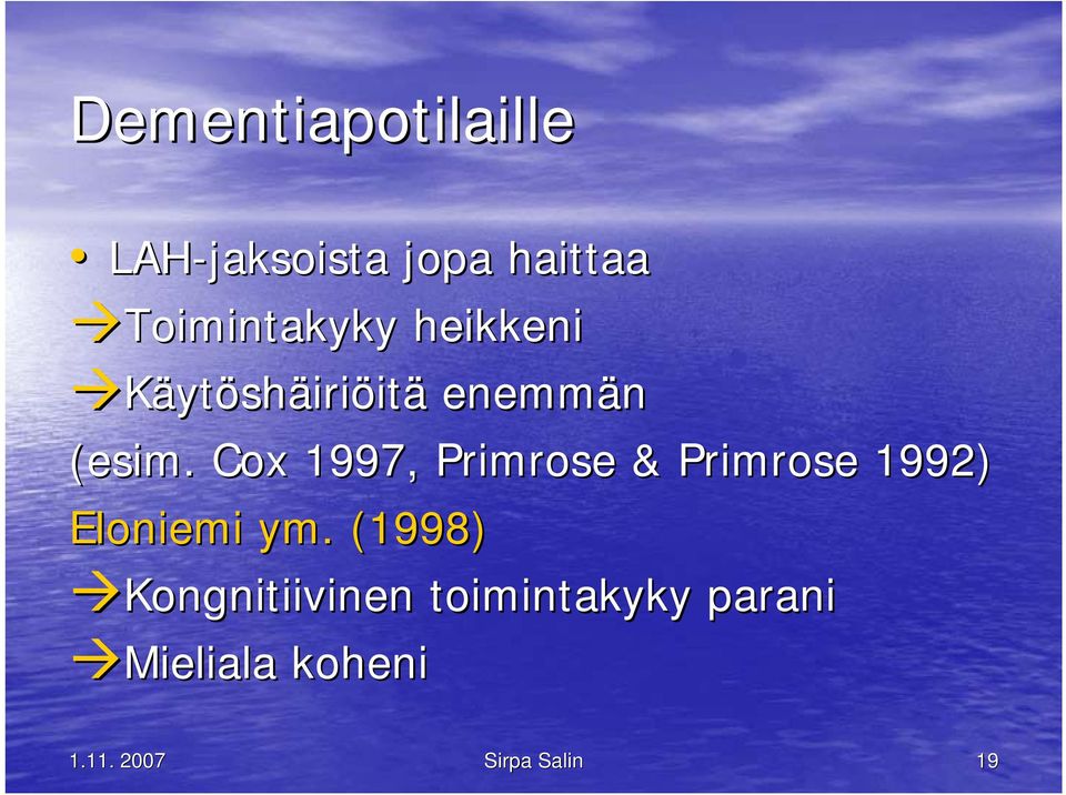 Cox 1997, Primrose & Primrose 1992) Eloniemi ym.