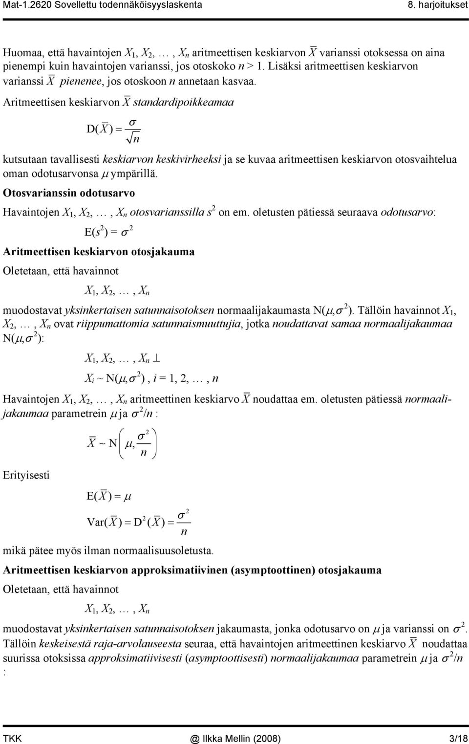 Otosvrss odotusrvo Hvtoje X 1, X,, X otosvrssll s o em.
