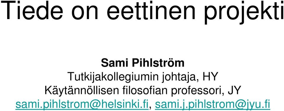 Käytännöllisen filosofian professori, JY