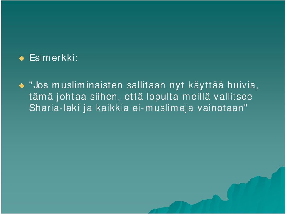 johtaa siihen, että loplta meillä