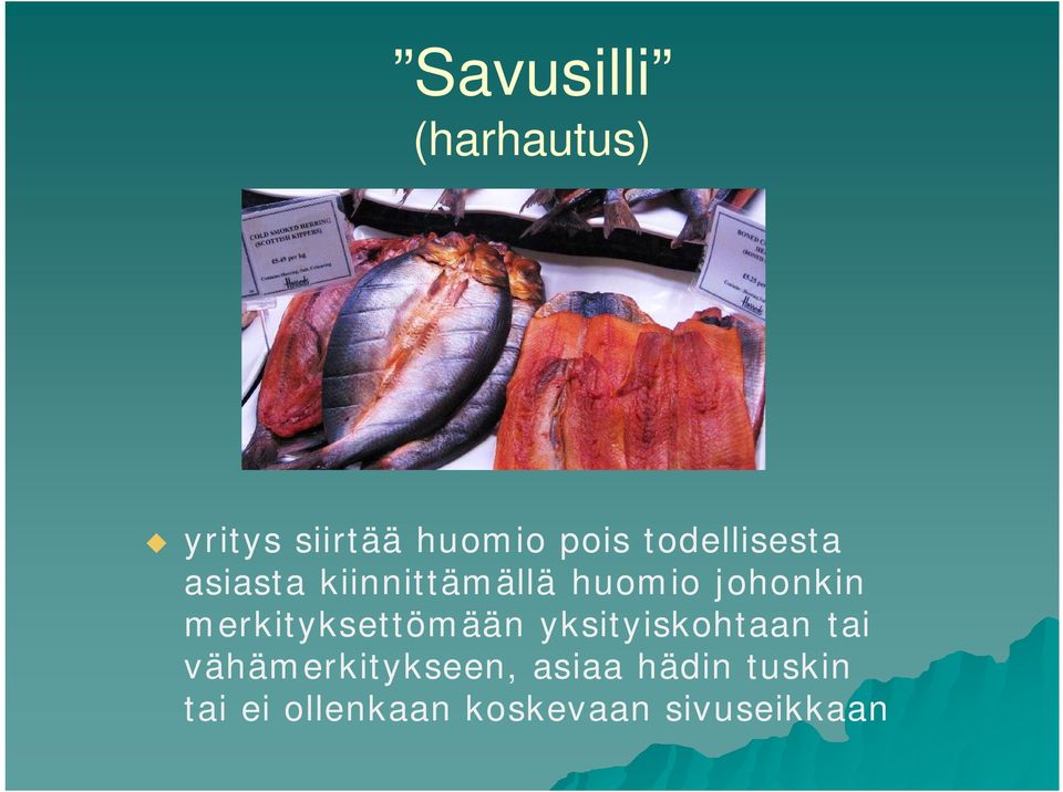 merkityksettömään yksityiskohtaan tai