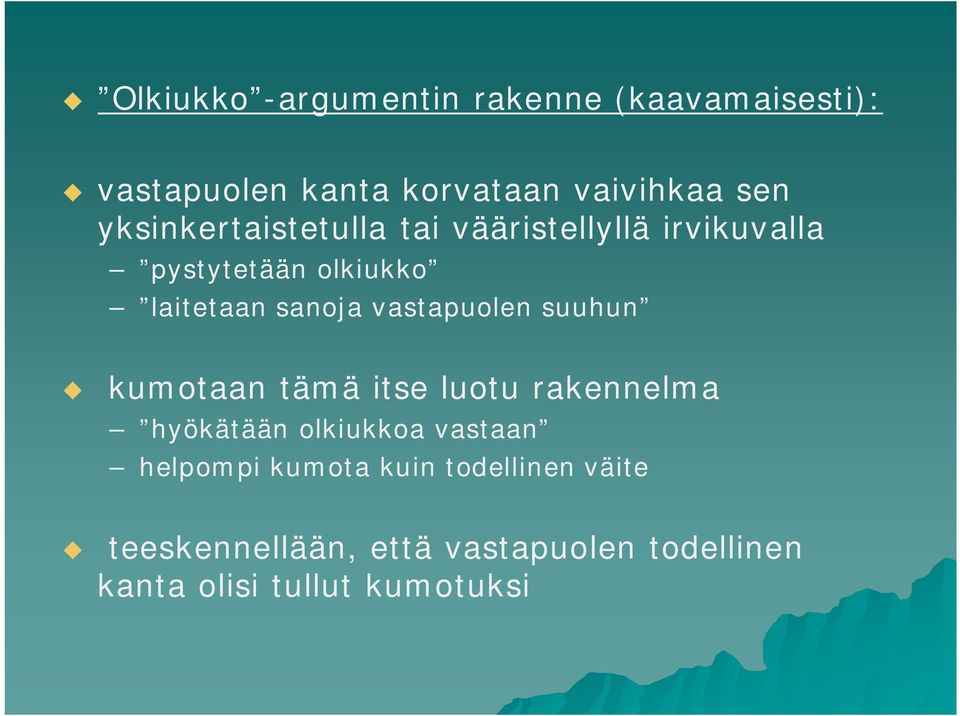 vastapolen shn kmotaan tämä itse lot rakennelma hyökätään olkikkoa vastaan helpompi