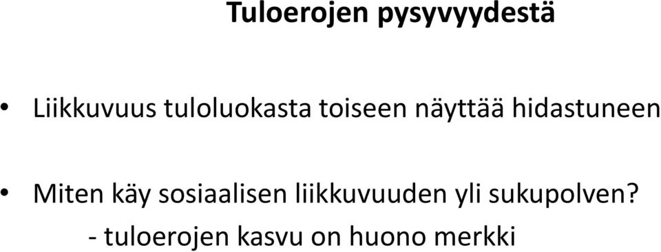 Miten käy sosiaalisen liikkuvuuden yli
