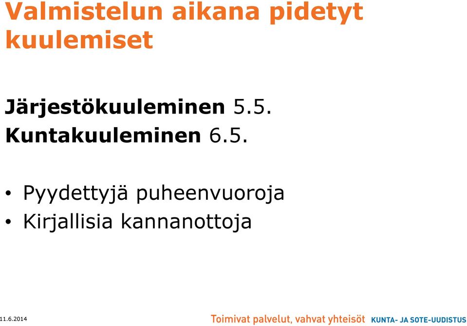 5. Kuntakuuleminen 6.5.