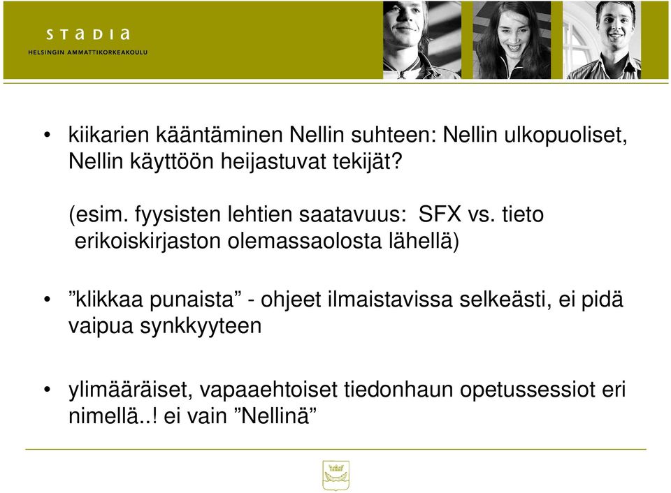 tieto erikoiskirjaston olemassaolosta lähellä) klikkaa punaista - ohjeet ilmaistavissa