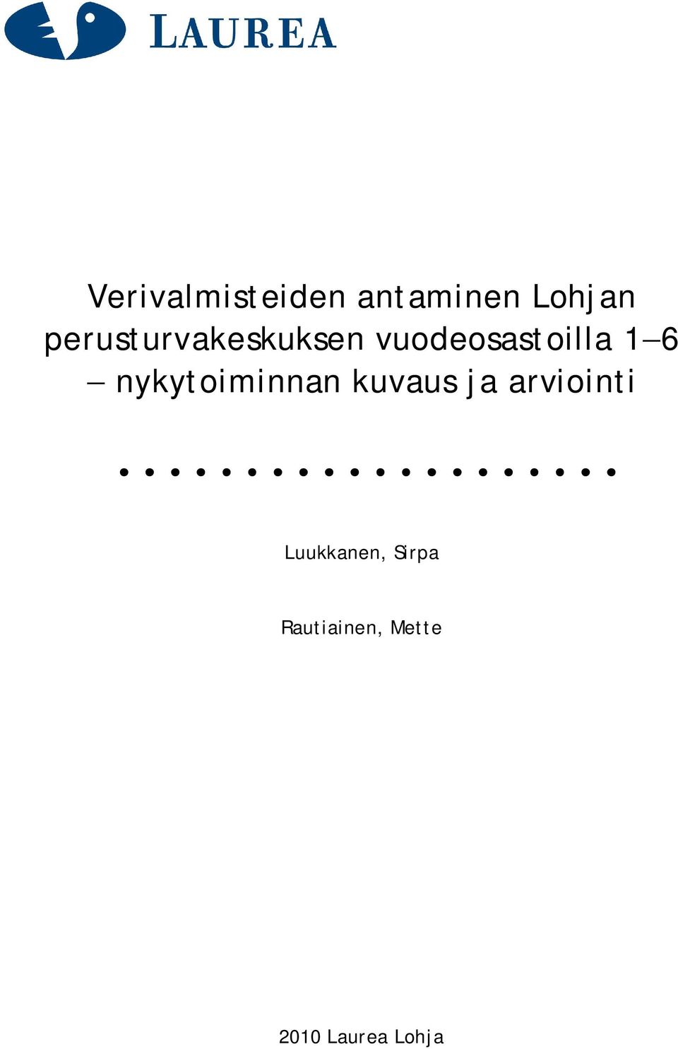 nykytoiminnan kuvaus ja arviointi