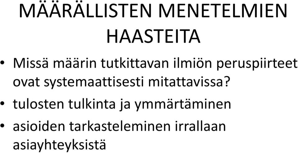 systemaattisesti mitattavissa?