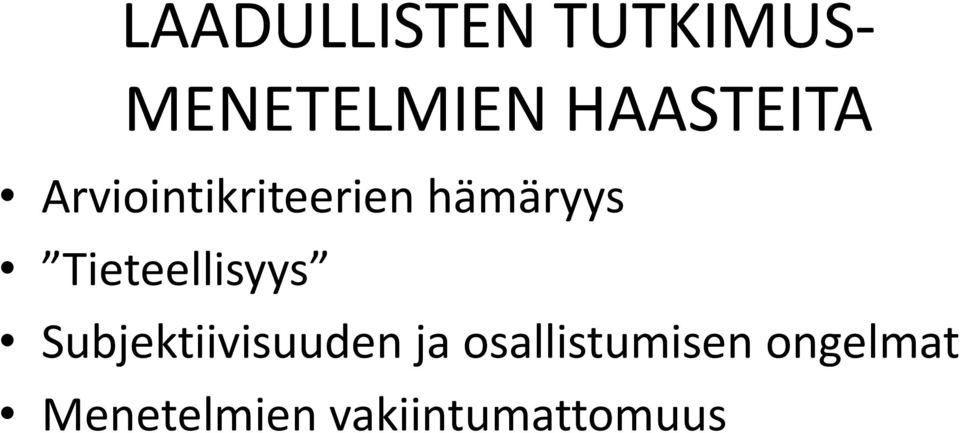 Tieteellisyys Subjektiivisuuden ja