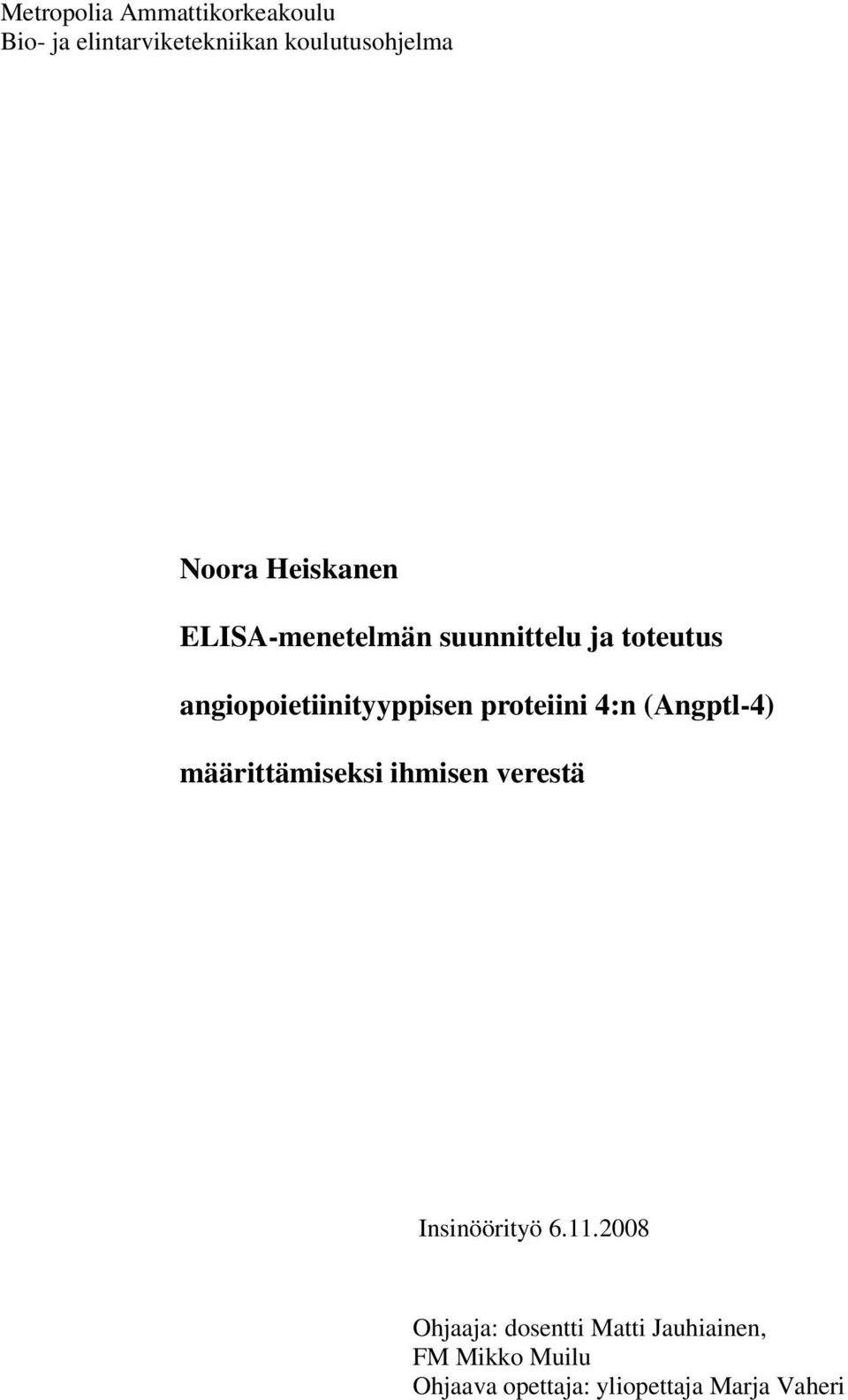 proteiini 4:n (Angptl-4) määrittämiseksi ihmisen verestä Insinöörityö 6.11.