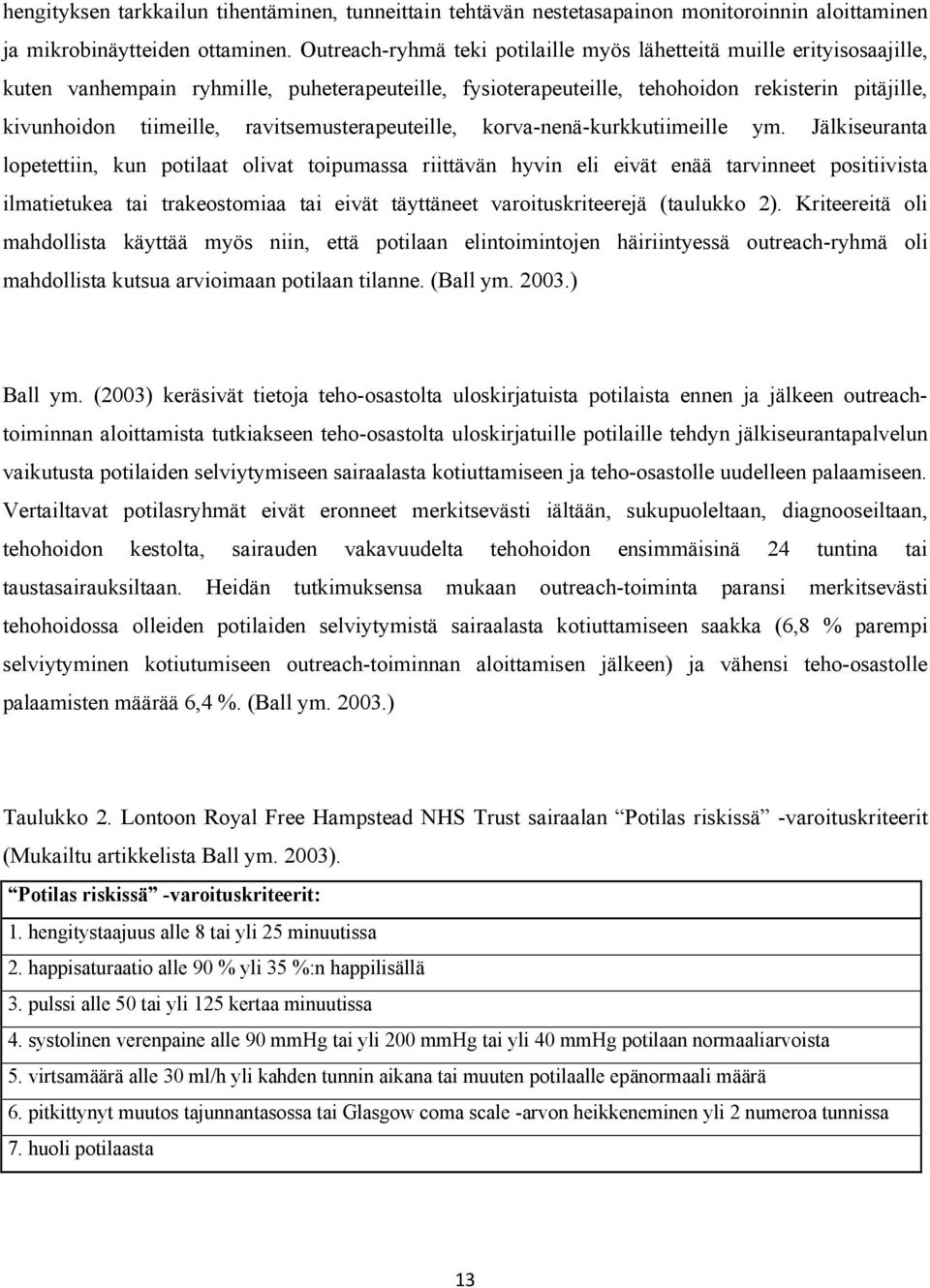 ravitsemusterapeuteille, korva-nenä-kurkkutiimeille ym.