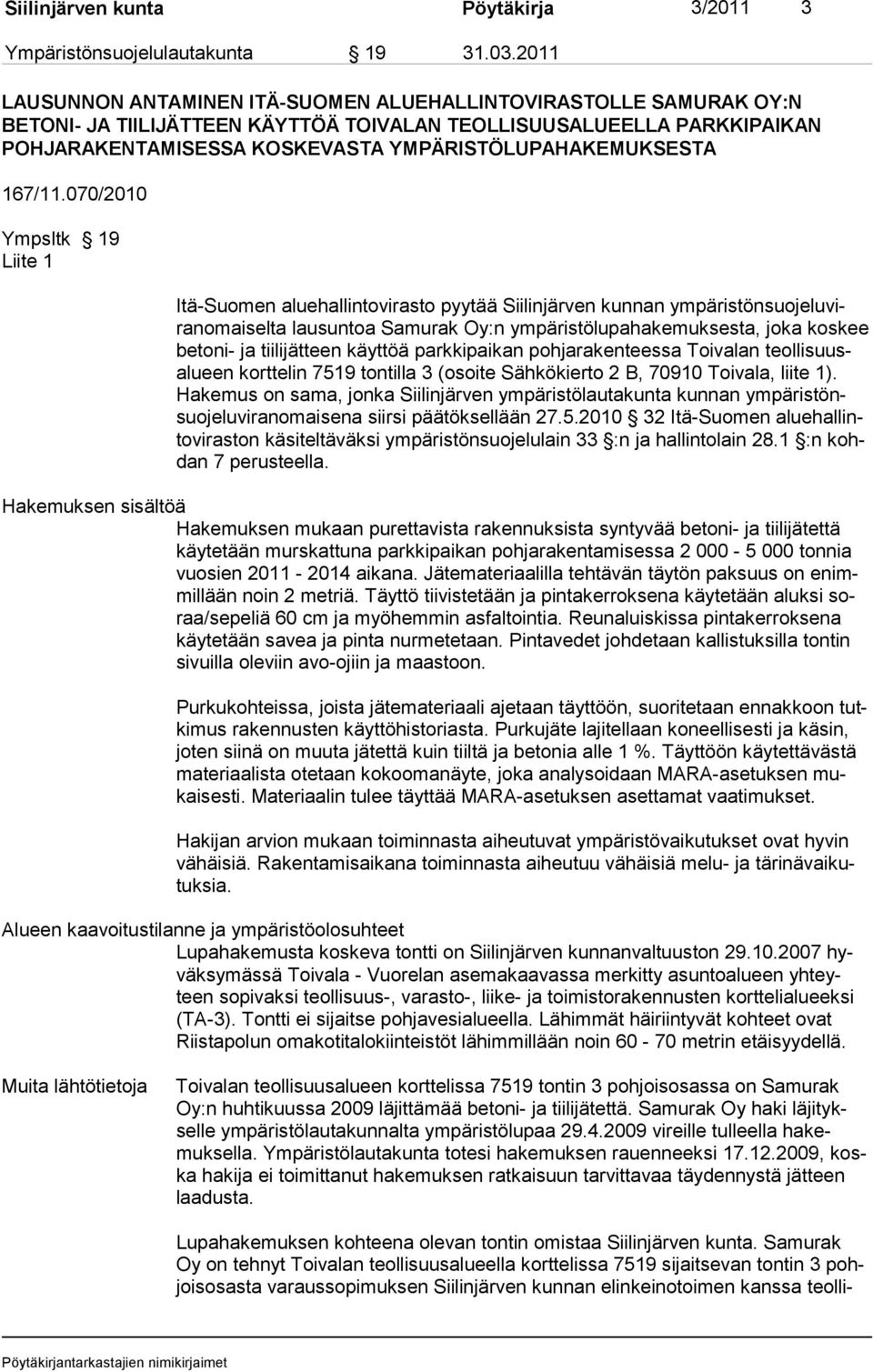 YMPÄRISTÖLUPAHAKEMUKSESTA 167/11.