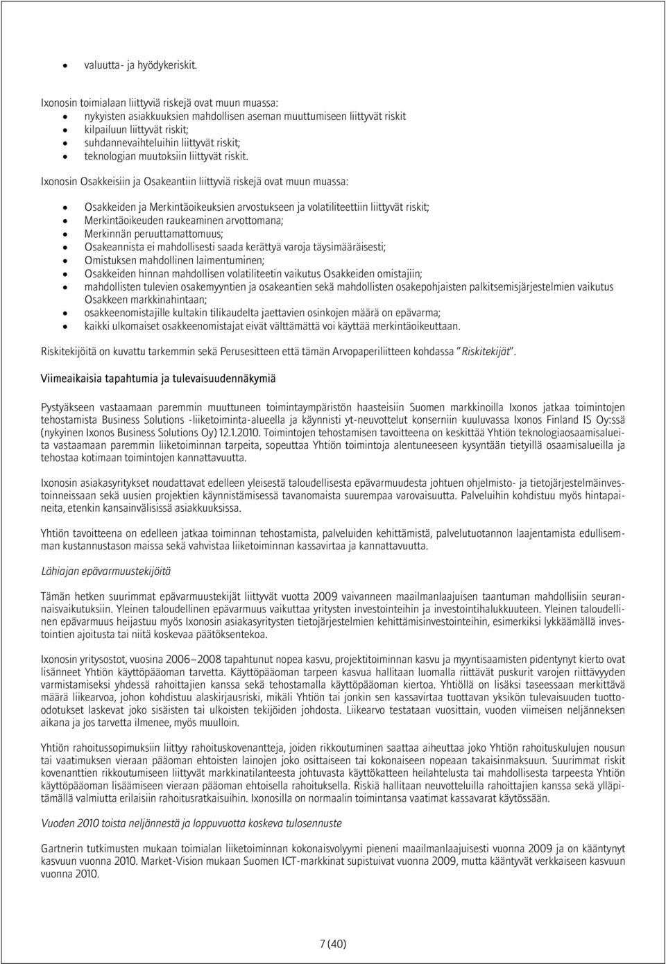 teknologian muutoksiin liittyvät riskit.