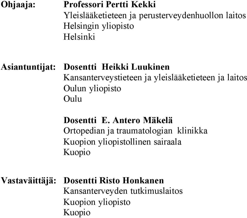 Oulun yliopisto Oulu Dosentti E.