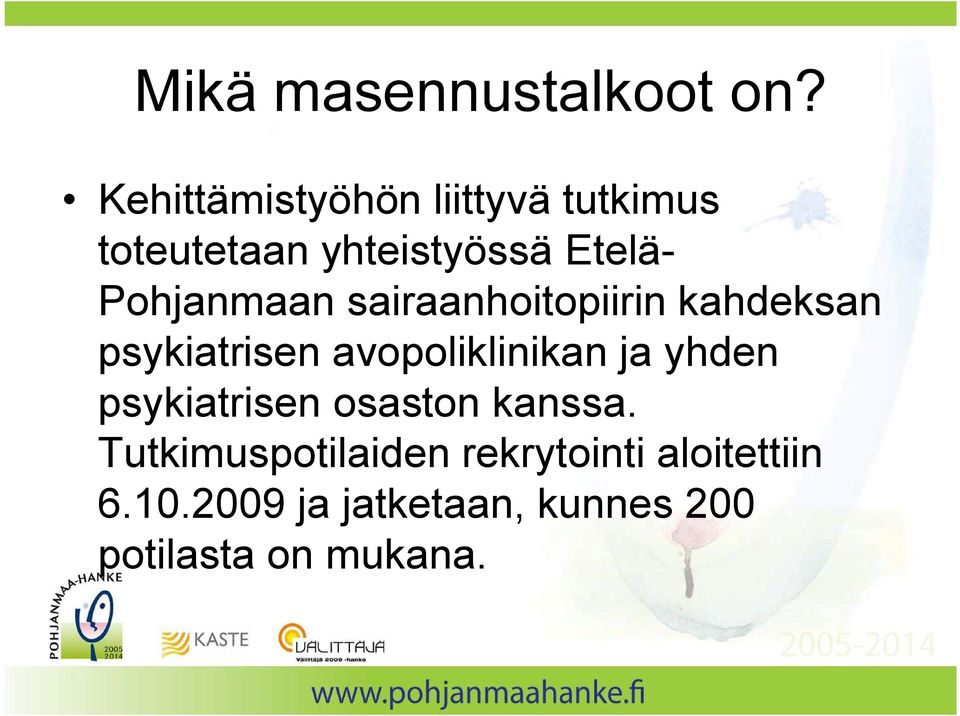 Pohjanmaan sairaanhoitopiirin kahdeksan psykiatrisen avopoliklinikan ja