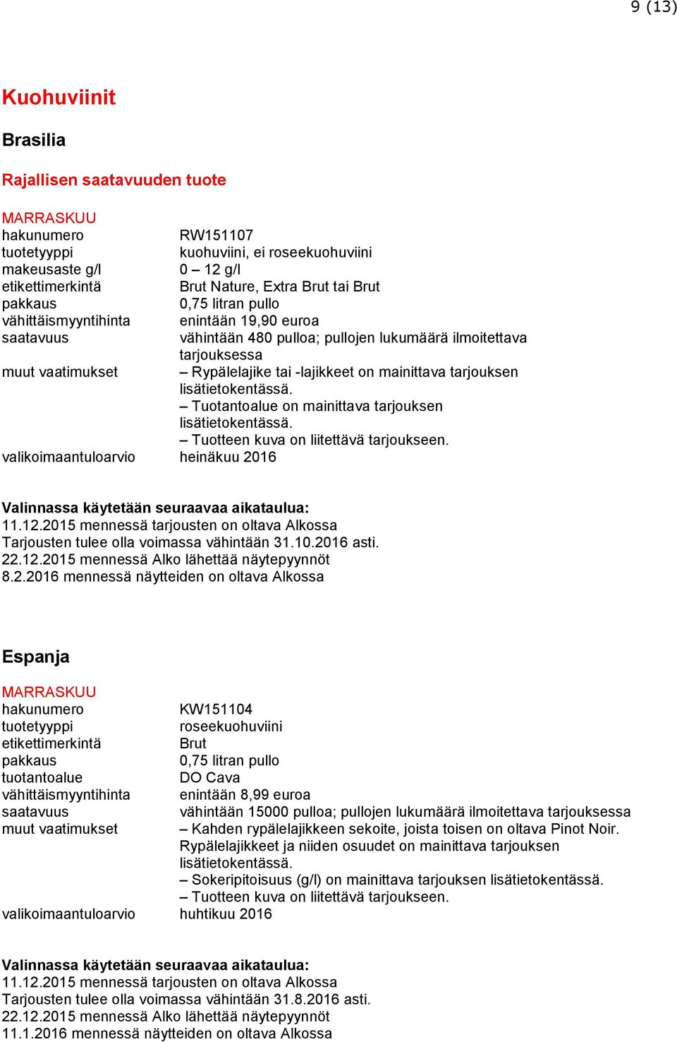 valikoimaantuloarvio heinäkuu 20