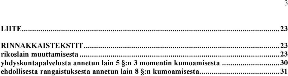 ..23 yhdyskuntapalvelusta annetun lain 5 :n 3