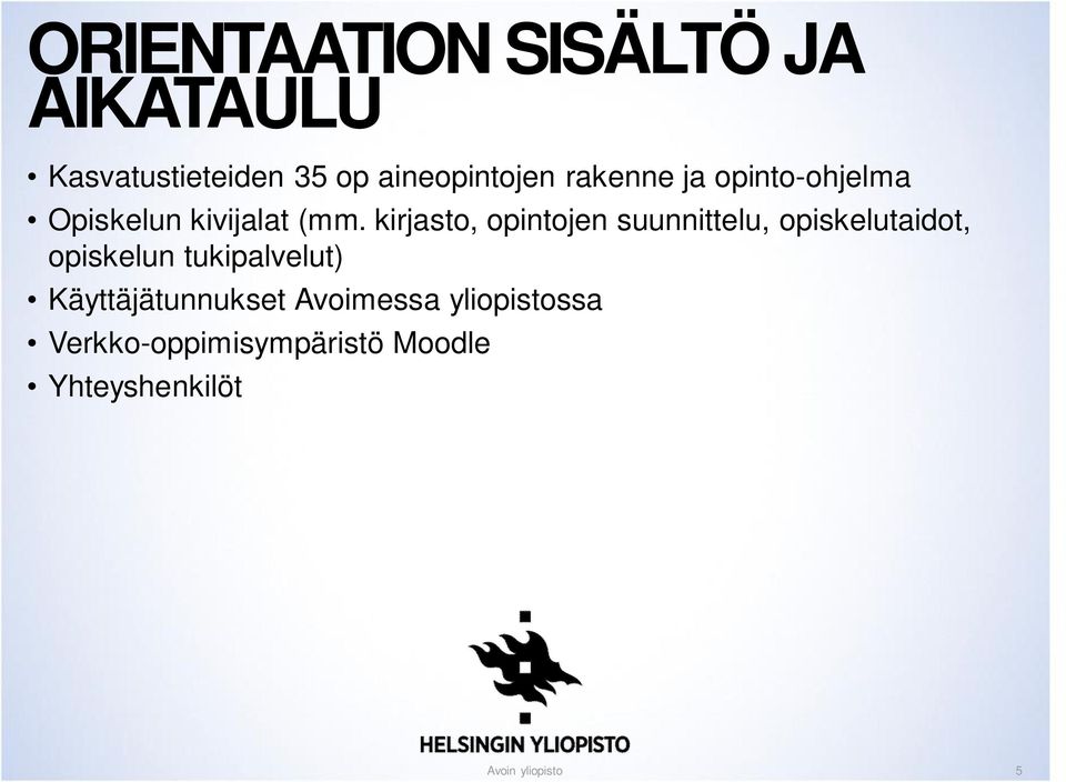 kirjasto, opintojen suunnittelu, opiskelutaidot, opiskelun