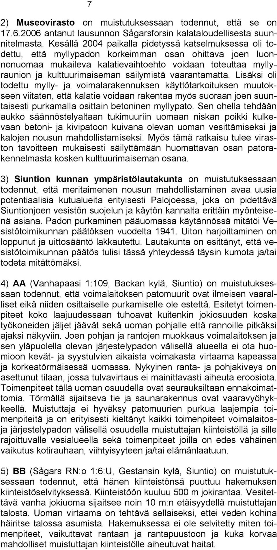 säilymistä vaarantamatta.