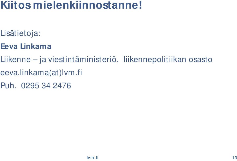 viestintäministeriö, liikennepolitiikan