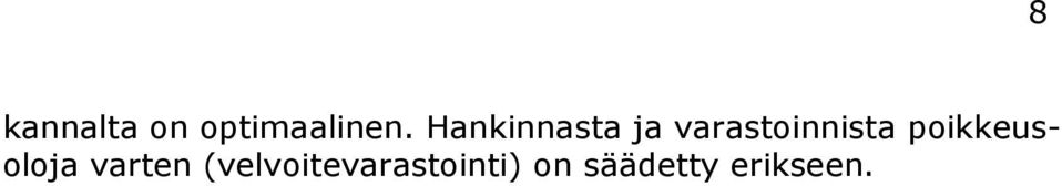 poikkeusoloja varten