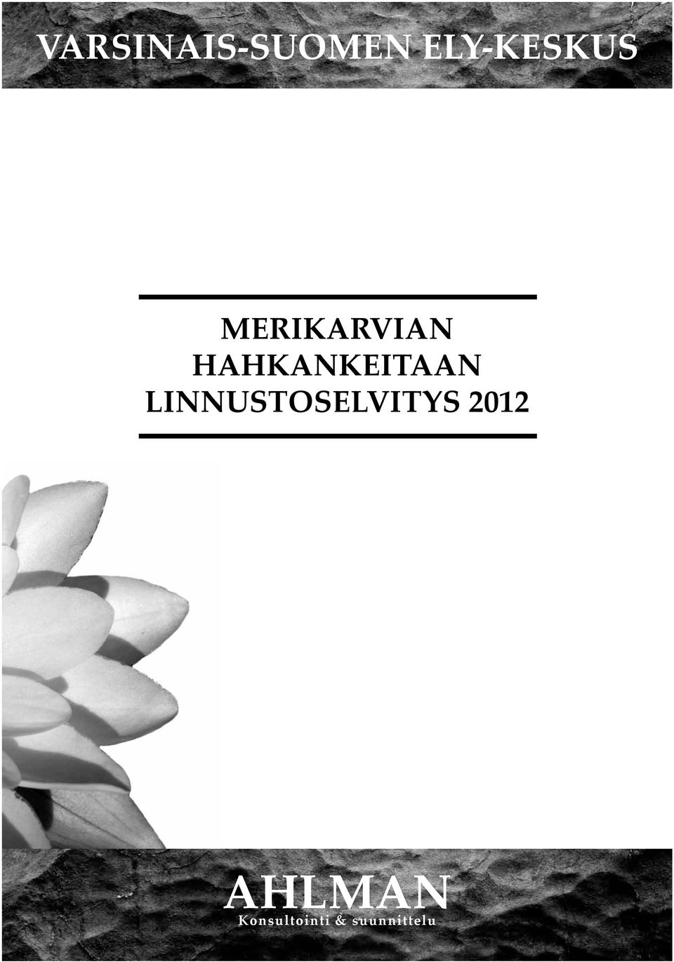 LINNUSTOSELVITYS 2012