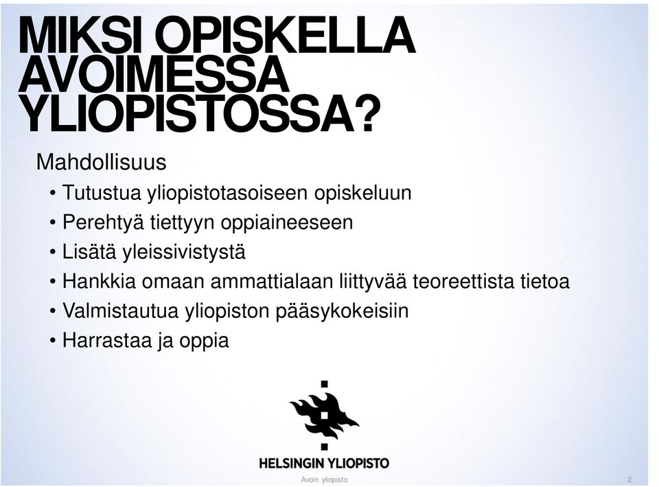 oppiaineeseen Lisätä yleissivistystä Hankkia omaan ammattialaan