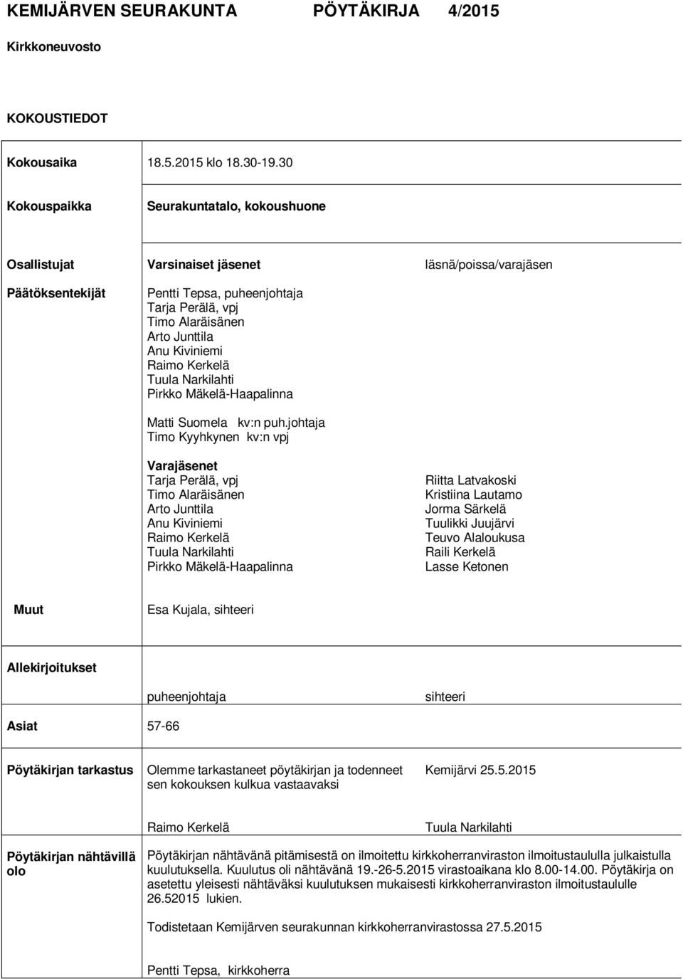 Pirkko Mäkelä-Haapalinna Matti Suomela kv:n puh.